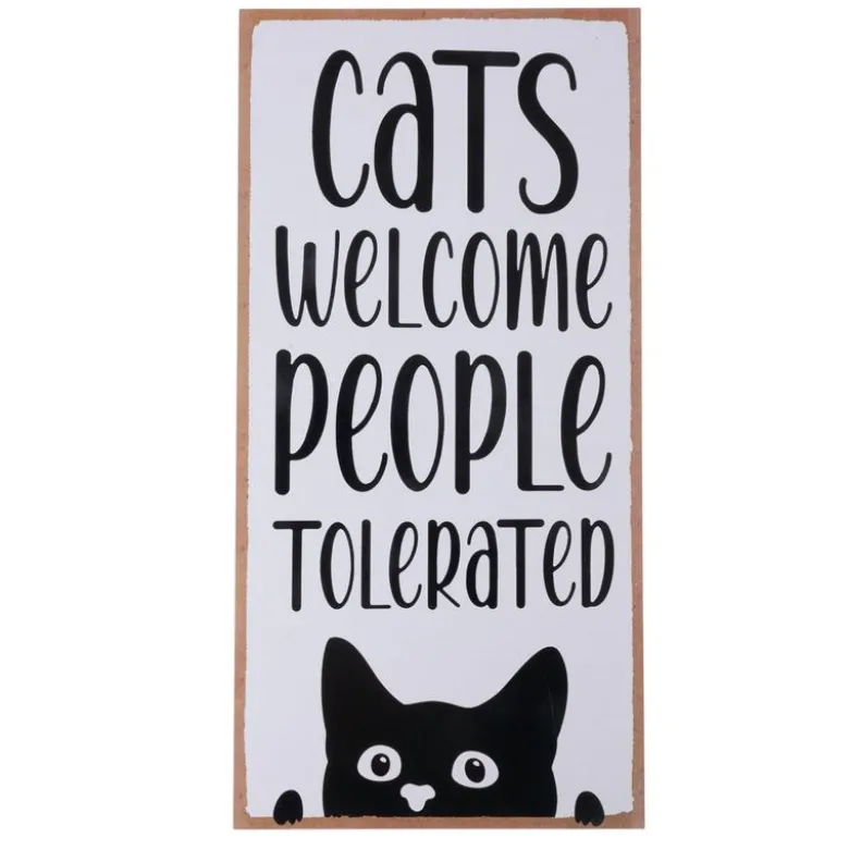 TIAKI "Cats Welcome, People Tolerated" -koristekyltti